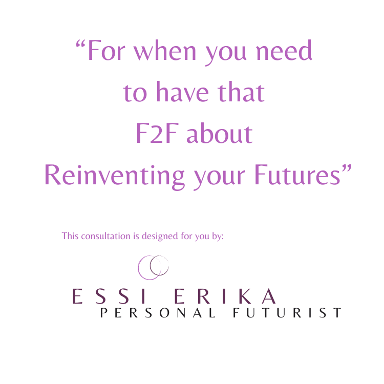 Personal Futurist Consultation: Beyond Comeback — Reinvent Your Futures