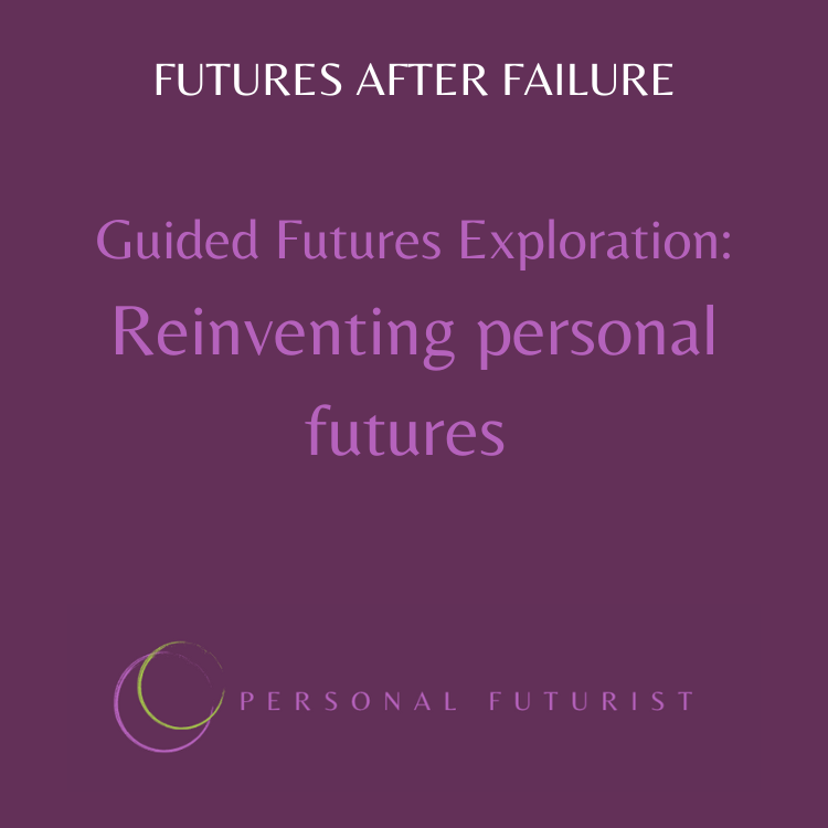 Guided Futures Exploration: Beyond Comeback — Reinvent Your Futures