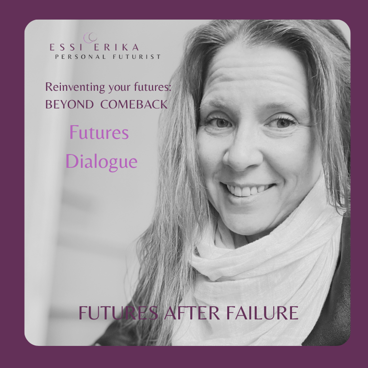Futures Dialogue: Beyond Comeback — Reinvent Your Futures