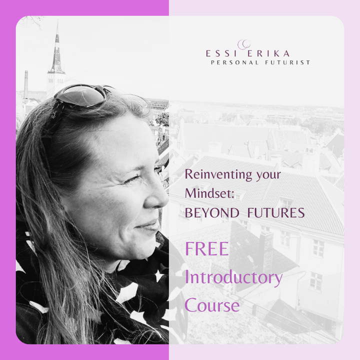 Foundations of Beyond Futures Mindset: Skillsets to Transform your Futures (Launch May 1st)